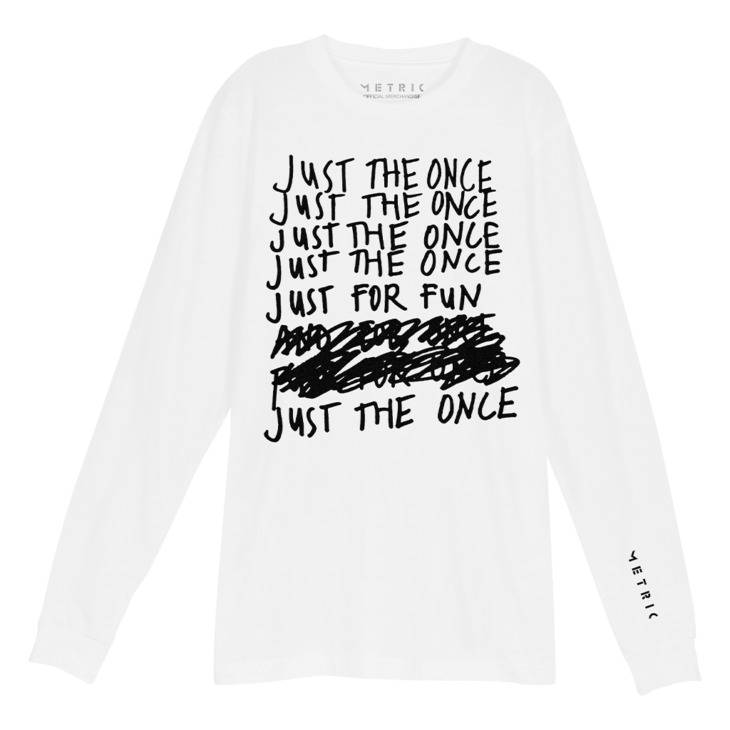 Just The Once Longsleeve - Limited Edition