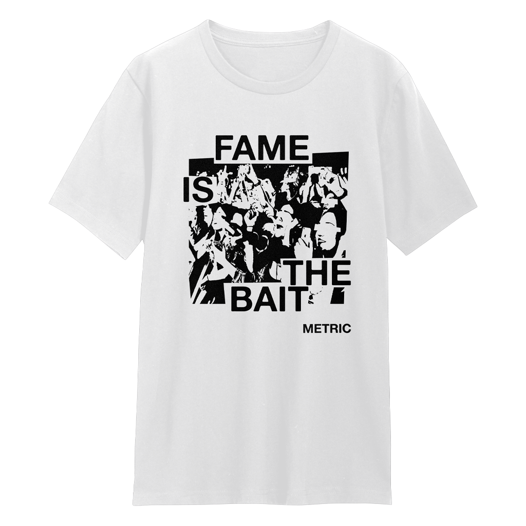 Fame Is The Bait T-Shirt