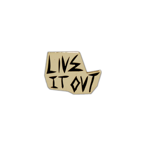 Live It Out Lapel Pin